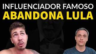 Mais um pulando fora - Influenciador super famoso abandona LULA depois de tanta merda