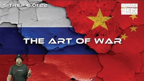 Monkey Werx SITREP 6.1.22 - The Art of War!