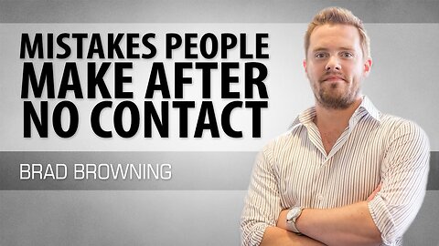 Mistakes People Make After No Contact (And How To Fix Them!)