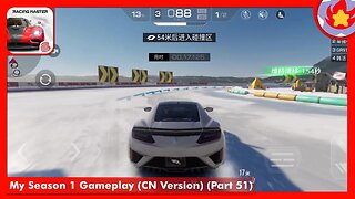 My Season 1 Gameplay (CN Version) (Part 51) | Racing Master