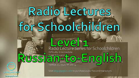 Radio Lectures for School Children: Level 1 - Russian-to-English