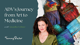 ADV’s Journey from Art to Medicine