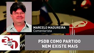 Madureira: PSDB como partido nem existe mais