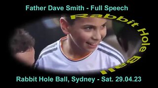 Father Dave's address at the 'Down the Rabbit Hole' ball - Saturday, May 29th