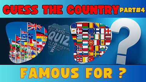 Guess the Country || Famous for What || Quiz Mind|| Part-4