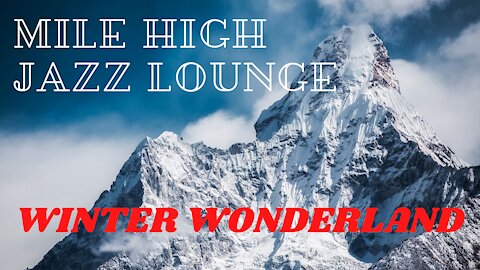 Smooth jazz at MILE HIGH JAZZ LOUNGE WINTER WONDERLAND