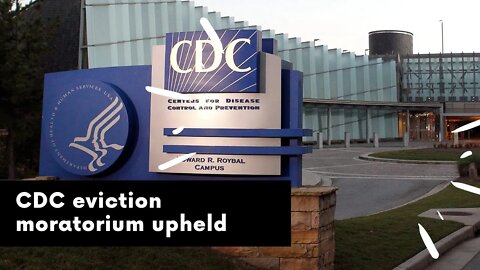Court upholds CDC power to PREVENT evictions *