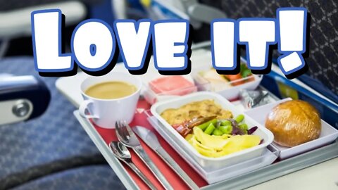 I Have A Confession: I Love Airplane Food!