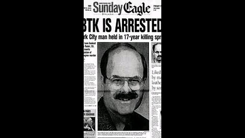 Dennis Rader, The BTK Killer