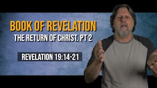 Book of Revelation 56: The Return of the King Pt 2