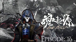 God Souls Episode: 16 (Chaos Playthrough)