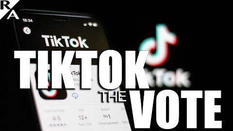 TikTok the Vote: Chinese App to Help Secure U.S.A. Election Integrity (What Could Go Wrong?)
