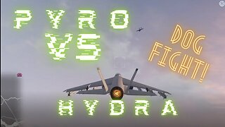 Pyro Vs Hydra Dog Fight | Is it really that fast? | GTA Online