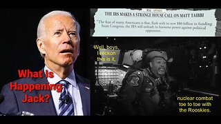 False Valor Frauds & Malcolm Nance Hypocrisy, Democrats Don't Want Biden, IRS Visiting Matt Taibbi