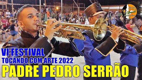 PPS 2022 - BANDA MARCIAL PADRE PEDRO SERRÃO 2022 NO VI FESTIVAL TOCANDO COM ARTE 2022 - JOÃO PESSOA