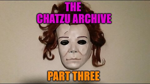 The Chatzu Archive Part Three - More AMVS