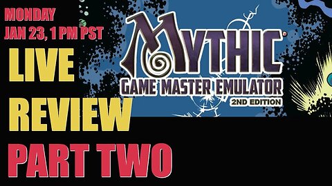 Mythic 2E PART 2 Live Review