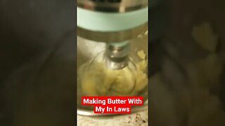 Making Butter With My In Laws