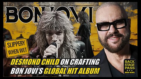🔥Desmond Child's Hit Factory: The Stories Behind 'Living on a Prayer' & 'You Give Love a Bad Name'!