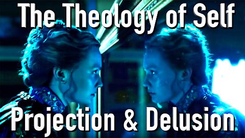 The Theology of Self Projection and Delusion