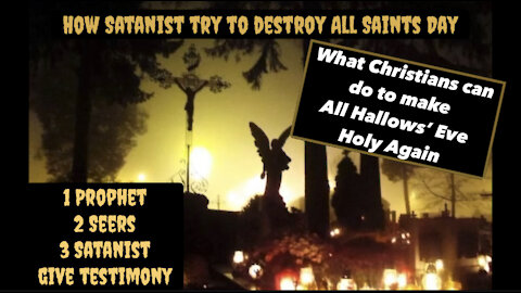 Make All Hollows Eve Holy Again - How Satan DESTROYS & KILLS on Halloween