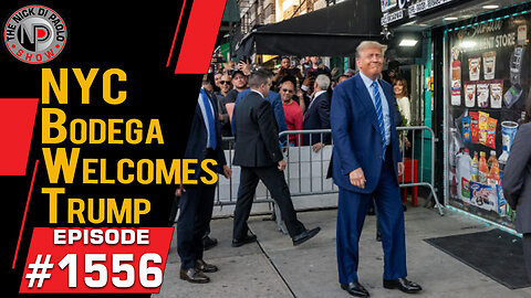 NYC Bodega Welcomes Trump | Nick Di Paolo Show #1556