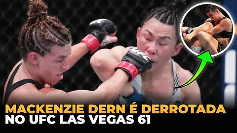 MACKENZIE DERN É DERROTADA NO UFC LAS VEGAS 61!