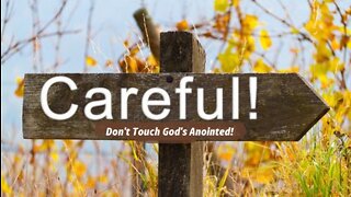 Don't Touch God's Anointed