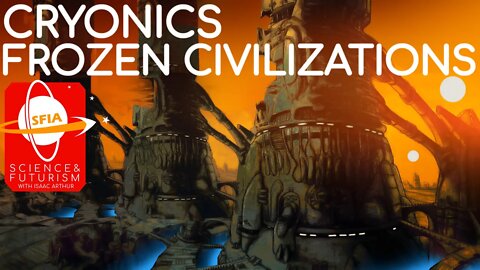 Cryonics: Frozen Civilizations