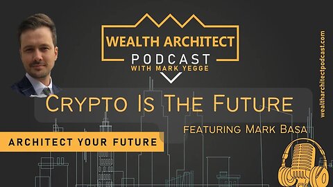 EP-067 - Crypto Is The Future with Mark Basa