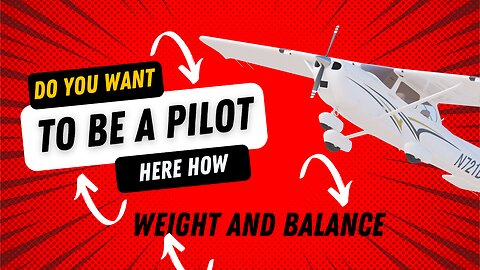 Do this to Conquer the Skies: Your Guide to Becoming a Pilot Weight and Balance.
