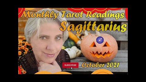 Sagittarius October 2021 Tarot Card Reading | Sagittarius Monthly Horoscope