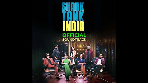 Shark Tank India Theme (From 'Shark Tank India'-Soundtrack)