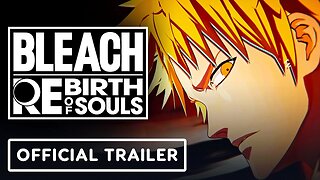 Bleach Rebirth of Souls - Official Announcement Trailer