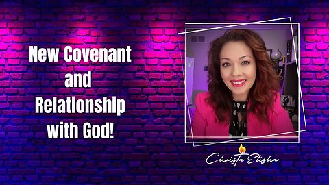 New Covenant and Relationship with God