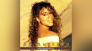 Mariah Carey - So Blessed (Instrumental)