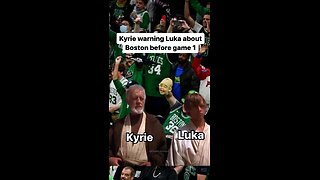 Kyrie warning Luka Boston is gonna be crazy Game 1 😂😂