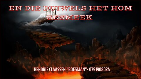 EN DIE DUIWELS HET HOM GESMEEK DAAGLIKSE WOORD