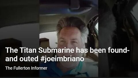 The Titan Submarine has been found-and outed #joeimbriano