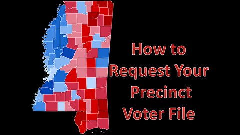 Requesting Your Precinct Voter File in Mississippi
