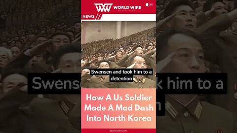 How A Us Soldier Made A Mad Dash Into North Korea-World-Wire #shorts