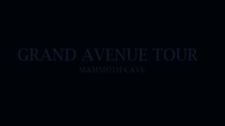 Mammoth Cave: Grand Avenue Tour