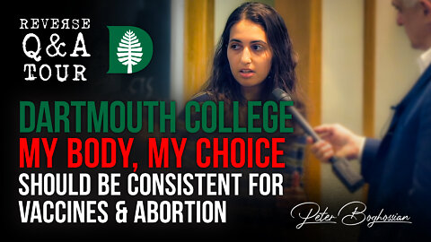 Dartmouth College: "My Body, My Choice" for Vaccines & Abortion