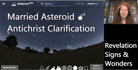 Married Asteroid Heralding Christ's Return & Antichrist Clarification