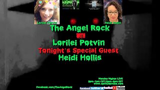 The Angel Rock with Lorilei Potvin & Guest Heidi Hollis