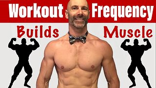 Best Workout Frequency to Build New Muscle Naturally at Any Age