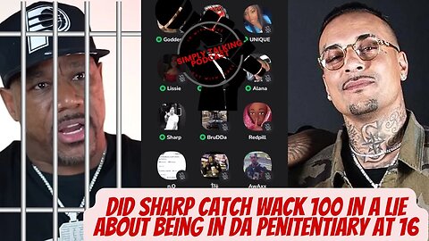 Did Sharp catch Wack 100 in a Lie about being in Da Penitentiary at 16