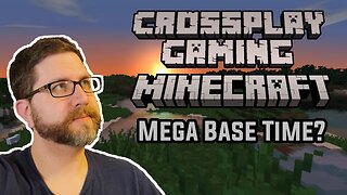 Minecraft Mega Base Time? (1/11/23 Live Stream)