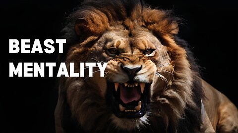 Beast Mentality - Motivational Speech