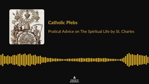 Practical Advice on the Spiritual Life by St. Charles Soundbite